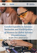 Gender Equality in Science: Inclusion and Participation of Women in Global Science Organizations. Results of two global surveys (2021)