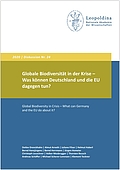 Globale Biodiversität in der Krise – Was können Deutschland und die EU dagegen tun? (2020)