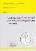 Vorträge und Abhandlungen zur Wissenschaftsgeschichte 1999/2000
