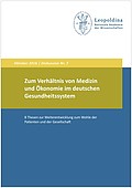 Zum Verhältnis von Medizin und Ökonomie im deutschen Gesundheitssystem (2016)