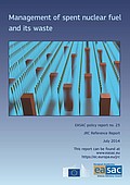 Management of spent nuclear fuel and its waste (2014)