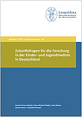 Zukunftsfragen für die Forschung in der Kinder- und Jugendmedizin in Deutschland (2017)
