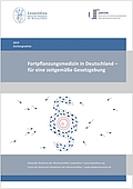Fortpflanzungsmedizin in Deutschland – für eine zeitgemäße Gesetzgebung (2019)