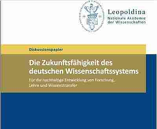 Präsidium der Leopoldina legt Diskussionspapier zum deutschen Wissenschaftssystem vor
