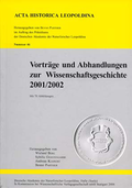 Vorträge und Abhandlungen zur Wissenschaftsgeschichte 2001/2002
