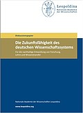 Die Zukunftsfähigkeit des deutschen Wissenschaftssystems (2013)
